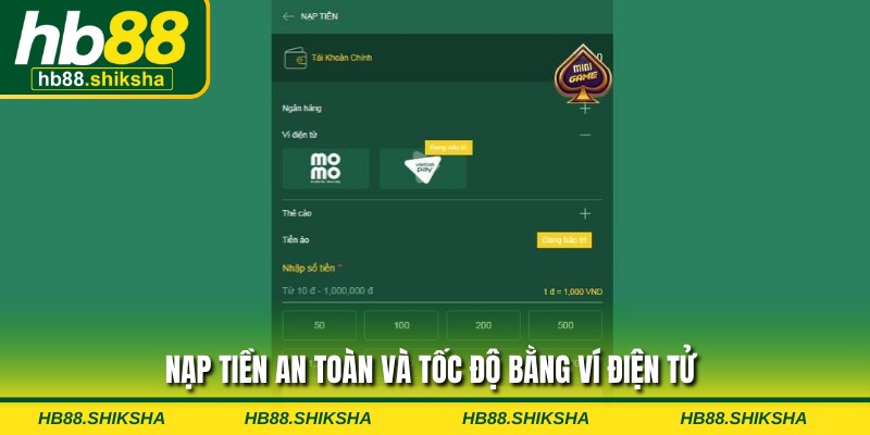 Nạp tiền an toàn và tốc độ bằng ví điện tử